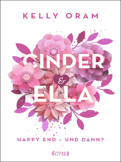 Title details for Cinder & Ella by Kelly Oram - Available